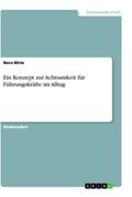 Ein Konzept zur Achtsamkeit für Führungskräfte im 
