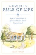 Mother’s Rule of Life, A