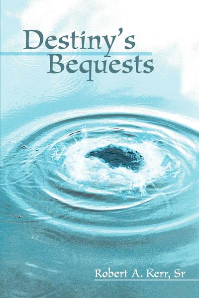 Destiny’s Bequests