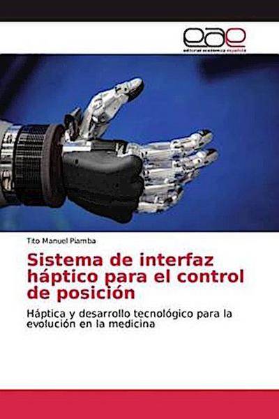 Sistema de interfaz háptico para el control de posición