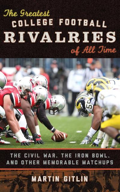 Greatest College Football Rivalries of All Time