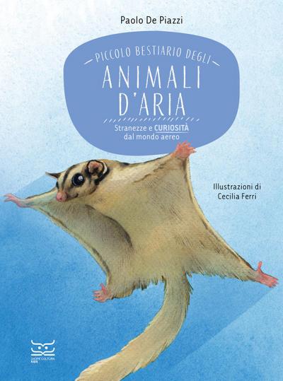 Piccolo bestiario degli animali d’aria. Stranezze e curiosità dal mondo aereo