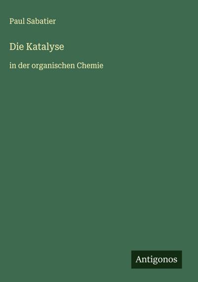 Die Katalyse