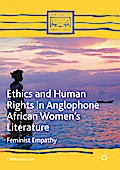 Ethics and Human Rights in Anglophone African Women’s Literature