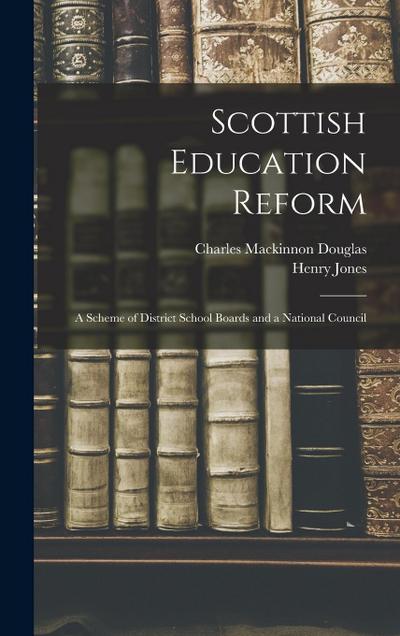 Scottish Education Reform: A Scheme of District School Boards and a National Council