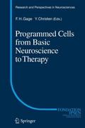 Programmed Cells from Basic Neuroscience to Therap