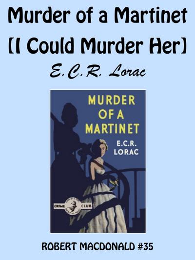 Murder of a Martinet [I Could Murder Her]