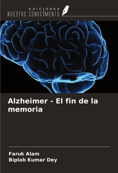 Alzheimer - El fin de la memoria