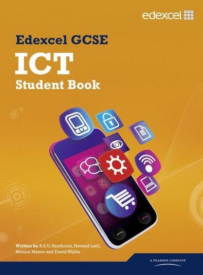 Edexcel GCSE ICT Student Book (GCSE ICT for Edexcel) [Taschenbuch] by Heathco...