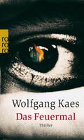 Das Feuermal von Wolfgang Kaes | Ebook