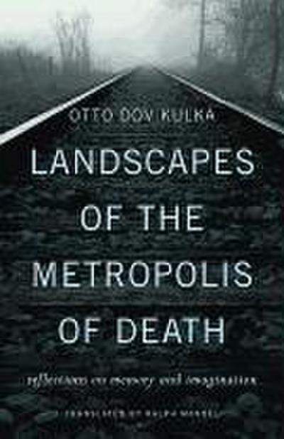 Landscapes of the Metropolis of Death