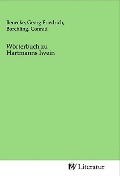 Wörterbuch zu Hartmanns Iwein