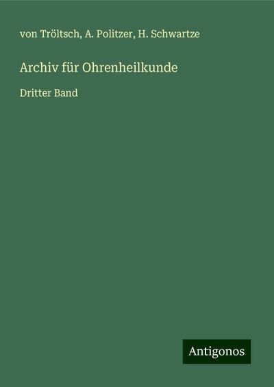 Tröltsch, v: Archiv für Ohrenheilkunde