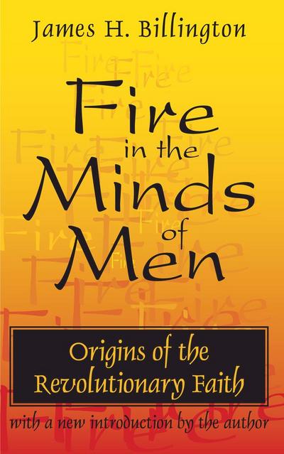 Fire in the Minds of Men
