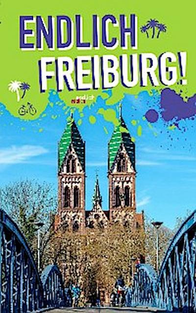 Endlich Freiburg!