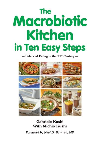 The Macrobiotic Kitchen in Ten Easy Steps