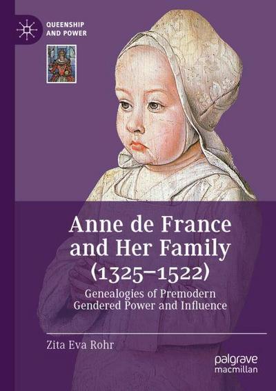 Anne de France and Her Family (1325-1522)