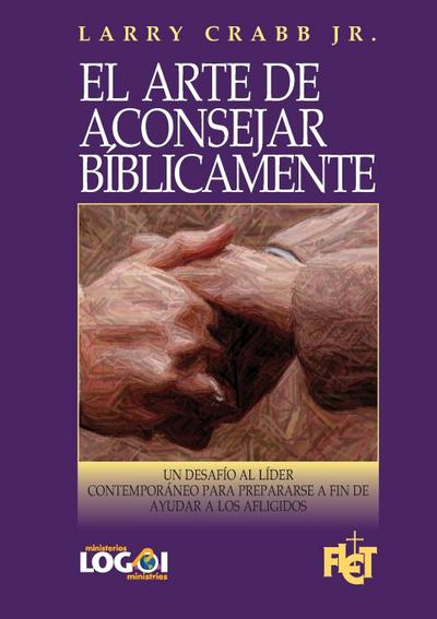 El arte de aconsejar bíblicamente
