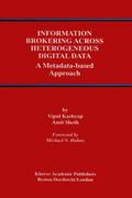 Information Brokering Across Heterogeneous Digital Data