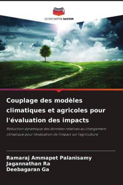 Couplage des modèles climatiques et agricoles pour l’évaluation des impacts