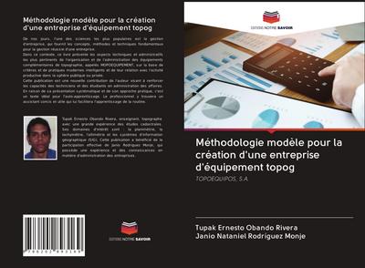 Méthodologie modèle pour la création d’une entreprise d’équipement topog