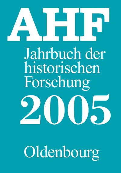 Jahrbuch der historischen Forschung in der Bundesrepublik Deutschland: Berich...