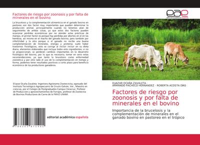Factores de riesgo por zoonosis y por falta de minerales en el bovino
