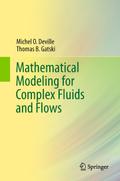 Mathematical Modeling for Complex Fluids and Flows