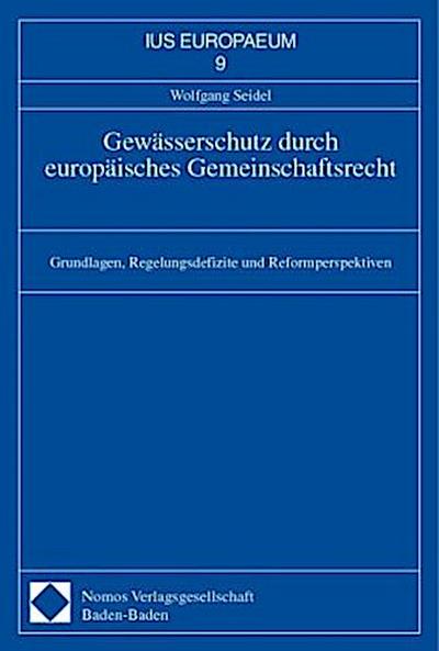 Gewässerschutz durch europäisches Gemeinschaftsrecht