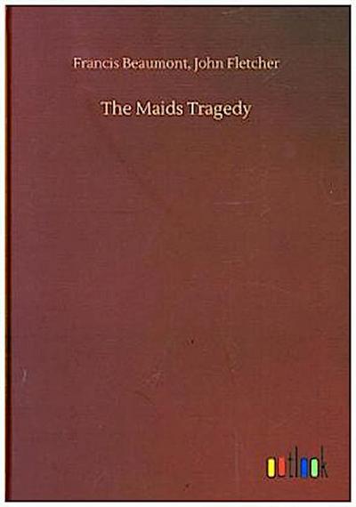 The Maids Tragedy