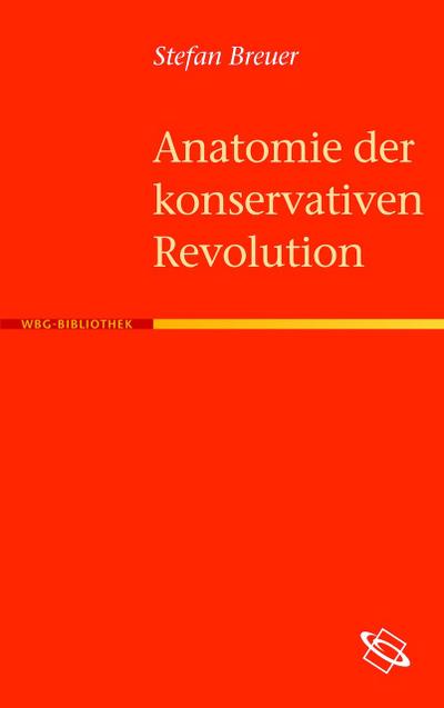 Anatomie der Konservativen Revolution
