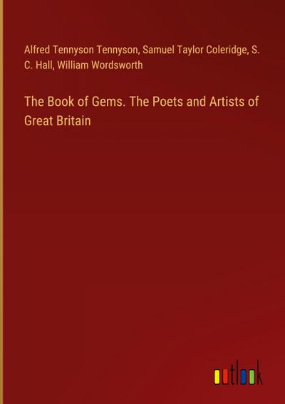 The Book of Gems. The Poets and Artists of Great Britain