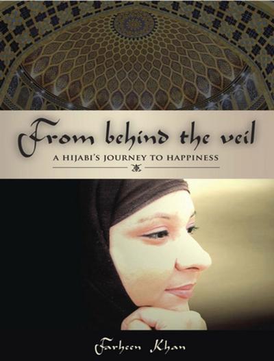 From Behind the Veil: A Hijabi’s Journey to Happiness