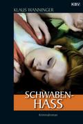Schwaben-Hass von Klaus Wanninger | Ebook