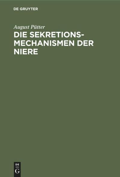 Die Sekretionsmechanismen der Niere