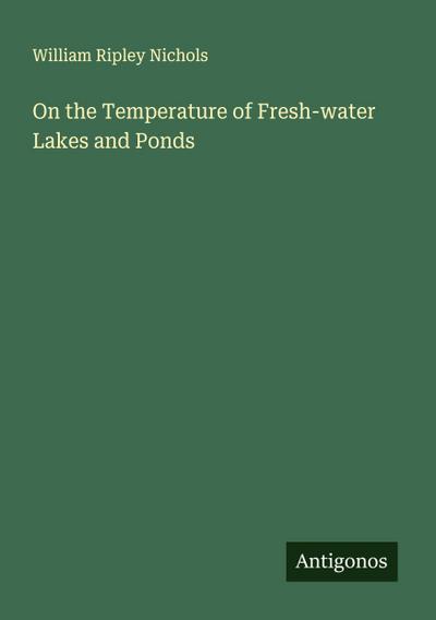 On the Temperature of Fresh-water Lakes and Ponds