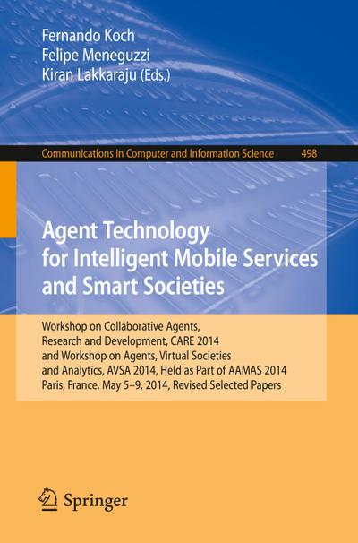 Agent Technology for Intelligent Mobile Services and Smart Societies