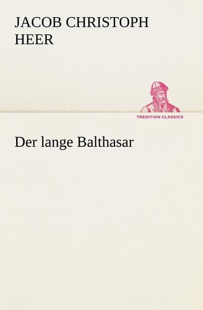 Der lange Balthasar