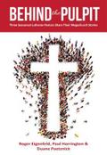 Behind the Pulpit: Three Seasoned Lutheran Pastors Share Their Megachurch Stories