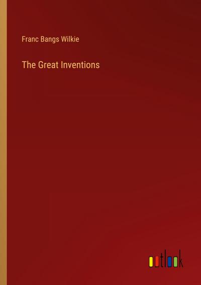 The Great Inventions
