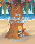 The Mysterious Forest by the Sea