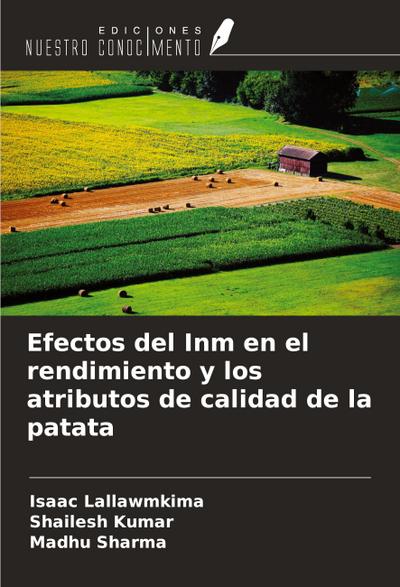 Efectos del Inm en el rendimiento y los atributos de calidad de la patata