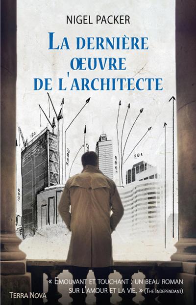 La dernière oeuvre de l’architecte