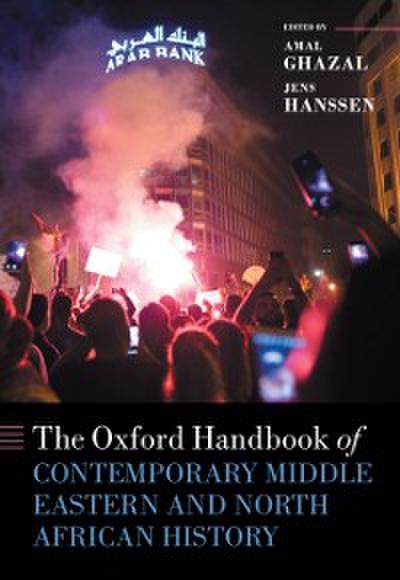 Oxford Handbook of Contemporary Middle Eastern and North African History