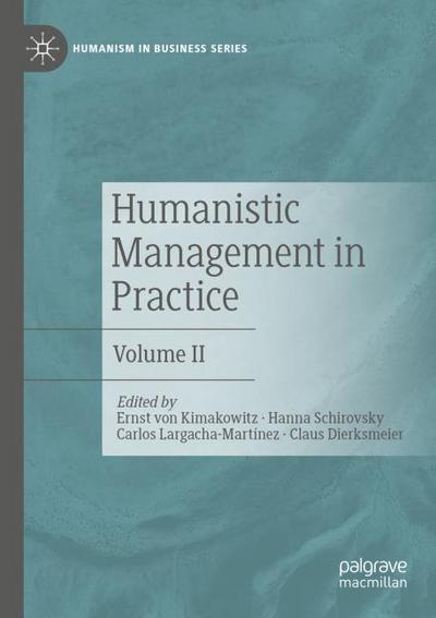 Humanistic Management in Practice