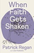 When Faith Gets Shaken: Third Edition