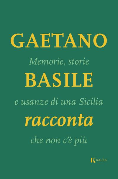 Memorie, storie e usanze di una Sicilia che non c’è più