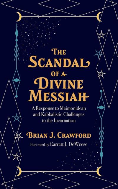 The Scandal of a Divine Messiah