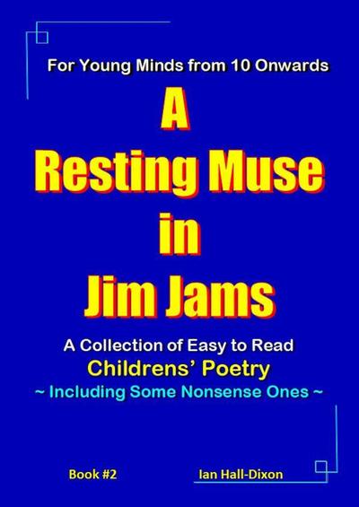 A  Resting Muse in Jim Jams (Children’s Poetry, #2)