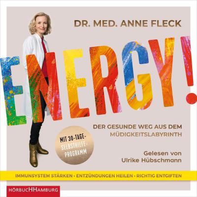 Energy!: Der gesunde Weg aus dem Müdigkeitslabyrinth. Mit 30-Tage-Selbsthilfeprogramm: 2 CDs